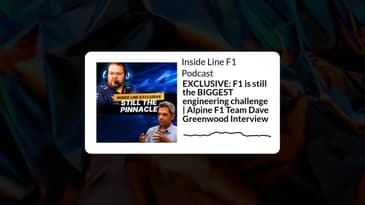 Inside Line F1 Podcast - EXCLUSIVE: F1 is still the BIGGEST engineering challenge | Alpine F1...