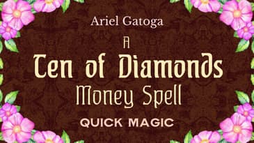 A Ten of Diamonds Spell (Money Spell) - Quick Magic with Ariel