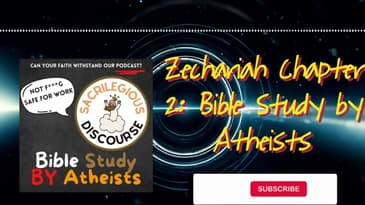 Zechariah Chapter 2: Bible Study by Atheists | Sacrilegious Discourse - Bible Study for Atheists