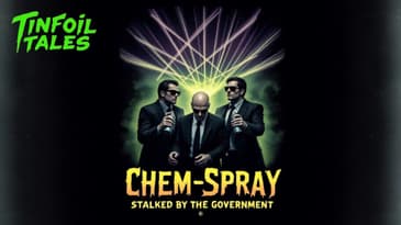 Ep. 176: Chem-Spray: Stalked by the Government