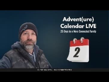 Family Advent(ure) Calendar Day 2