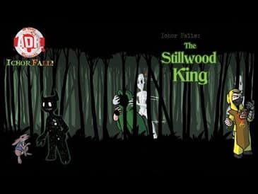 ADR Episode 225: Ichor Falls - The Stillwood King