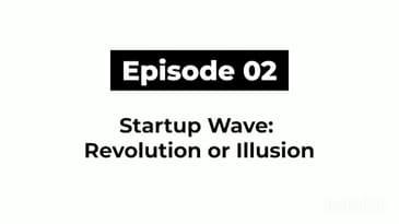 The ViewPoint | Episode:2 | Startup Wave: Revolution or Illusion