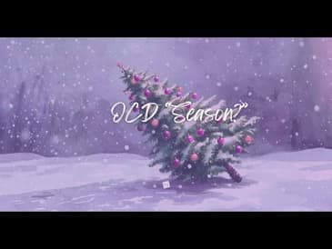 OCD "Season?" [2025 Re-Post]