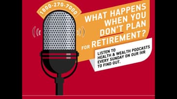 To listen to the weekly Health and Wealth broadcast, dial 1800-270-7000 on Sundays.