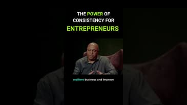 How To Change Your Life And Business Using The Power Of Consistency  #shorts