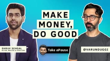 Balancing Profit and Goodwill | Dhruv Sehgal | Varun Duggi | Take aPause