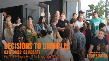 Equip Sessions: Decisions to Disciples (Ps Phil Pringle with Ps Shaun White)