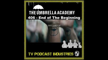 Umbrella Academy Season 4 Episode 6 Podcast