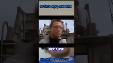 Jordan's Angry Jaws Rant