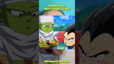 Dragonball Daima: What if Everyone Was Child?