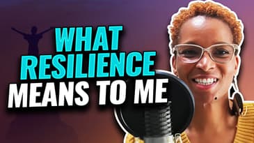 What resilience means to me