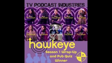 Hawkeye Season 1 Wrap and Pub Quiz Winner