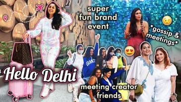 creator meet up in Delhi and all the fun (and work) that came with it!