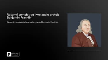Résumé complet du livre audio gratuit Benjamin Franklin
