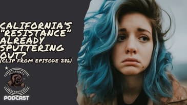 California's "Resistance" Already Sputtering Out?