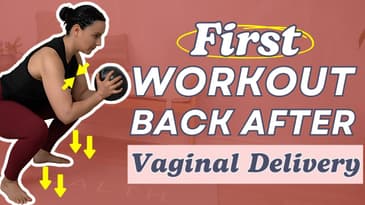 First Lower Body Strength Workout After Vaginal Birth