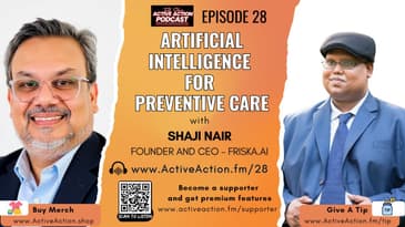 AI for Preventive Care - with Shaji Nair | Epi.28