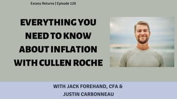 Everything You Need to Know About Inflation with Cullen Roche