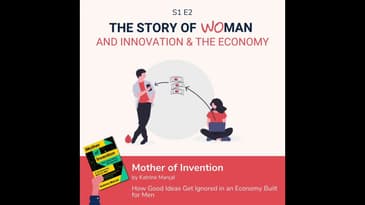 S1 E2: Woman and Innovation & The Economy: Katrine Marçal, Mother of Invention