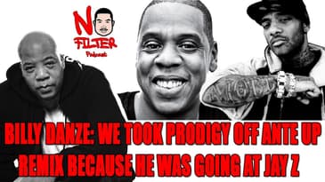 Billy Danze: We Took Prodigy Off Ante Up Remix Because He Was Going At Jay Z