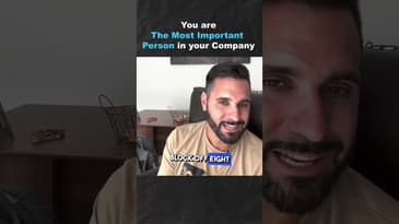 You Are The Most Important Person In Your Company (Part 1)