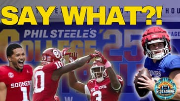 Rise & Shine CFB | Phil Steele Puts Oklahoma in His Top 10?!