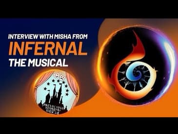 Part of your Broadway World Podcast(S3 EP1)|talks with creator of infernal:the musical Misha mullany