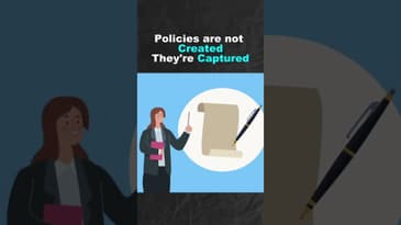 Policies are Not Created, They're Captured