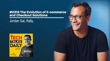 2319: Rally and the Evolution of E-commerce and Checkout Solutions