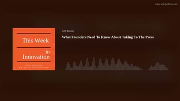 What Founders Need To Know About Talking To The Press. #tri2022