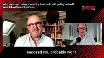 Trailer: What does brain science in writing have to do with getting noticed? With Rob Ashton