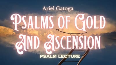 Working Psalms of Gold and Ascension