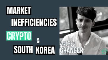 Making it in South Korea & Exploiting Market Inefficiencies in Crypto · Andres Granger