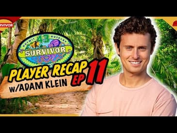 Adam Klein Recaps Survivor 43 Episode 11