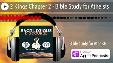 2 Kings Chapter 2 - Bible Study for Atheists