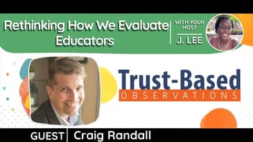 S 6 EP 15: Rethinking How We Evaluate Educators feat. Craig Randall