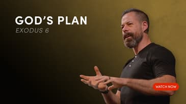 God's Plan - Exodus 6