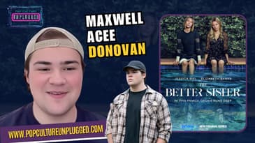 Maxwell Acee Donovan on Ethan’s Dark Story in 'The Better Sister'