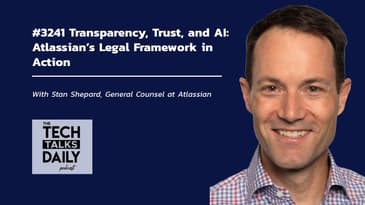3241: Transparency, Trust, and AI: Atlassian’s Legal Framework in Action