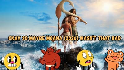 Okay So Maybe Moana (2026) Wasn’t THAT Bad