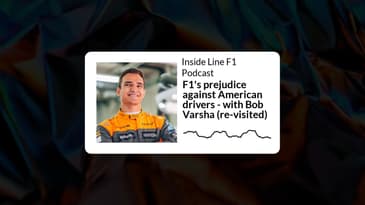 Inside Line F1 Podcast - F1's prejudice against American drivers - with Bob Varsha (re-visited)
