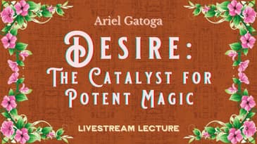 Desire Is The Catalyst for Potent Magic