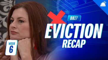BB27 Thursday Eviction Ep Recap, Week 6