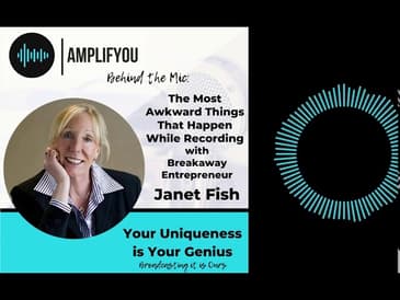 Behind the Mic: Janet Fish - The Most Awkward Things That Happen While Recording
