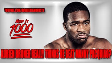 Adrien Broner REALLY Thinks He Beat Manny Pacquiao! | Keep It 1000