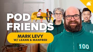 Mark Levy: Stories Squid Game Should’ve Shown | Pod Friends
