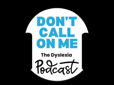 A Family's Journey with Dyslexia and Dysgraphia | Dont Call On Me, The Dyslexia Podcast Ep. 39