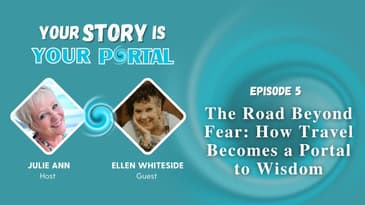 The Road Beyond Fear: How Travel Becomes a Portal to Wisdom with Ellen Whiteside