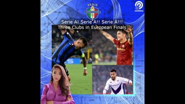 Serie A! Serie A!! Serie A!!! 3 Clubs in European Finals